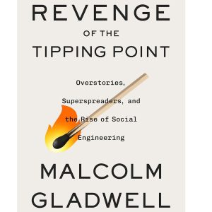 Book Review: 'Revenge of the Tipping Point' is fan service for readers of Gladwell's 2000 book